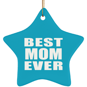 Best Mom Ever - Star Ornament