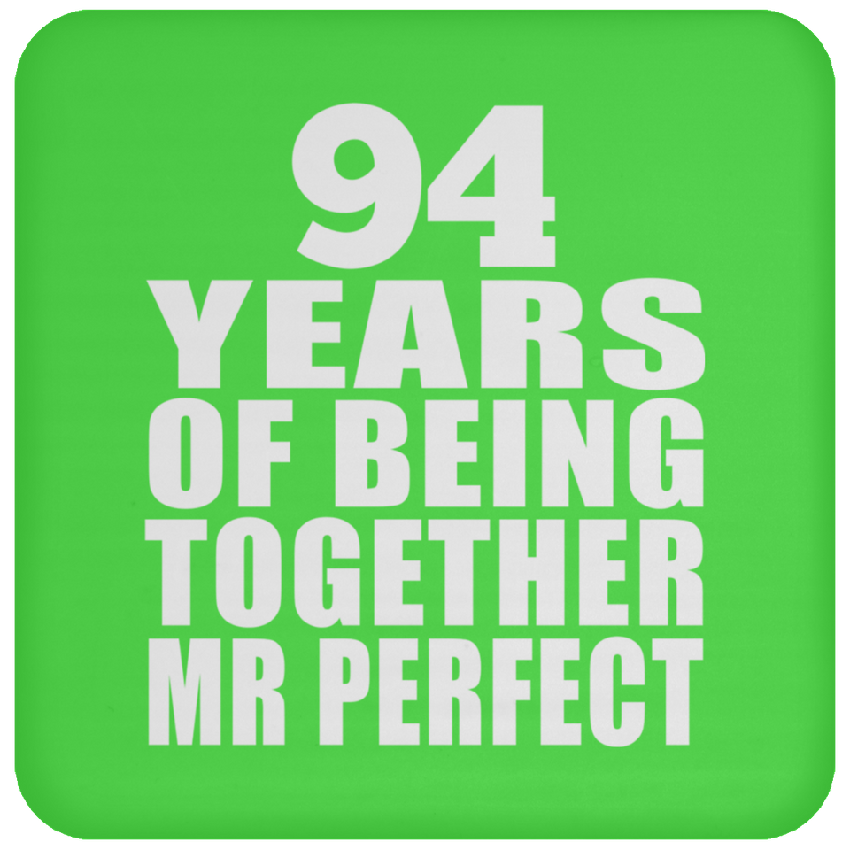 94th Anniversary 94 Years Of Being Mr Perfect - Drink Coaster