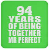 94th Anniversary 94 Years Of Being Mr Perfect - Drink Coaster