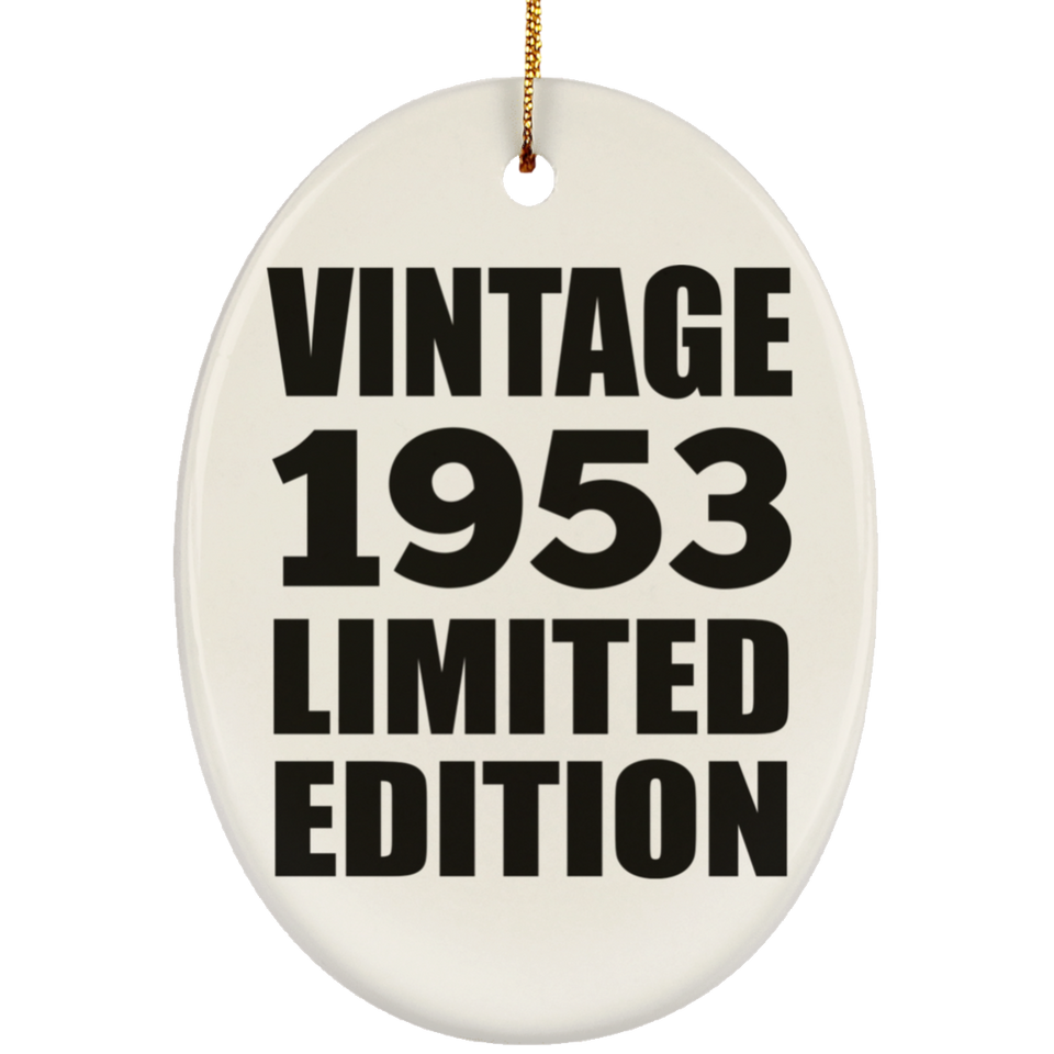 71st Birthday Vintage 1953 Limited Edition - Oval Ornament