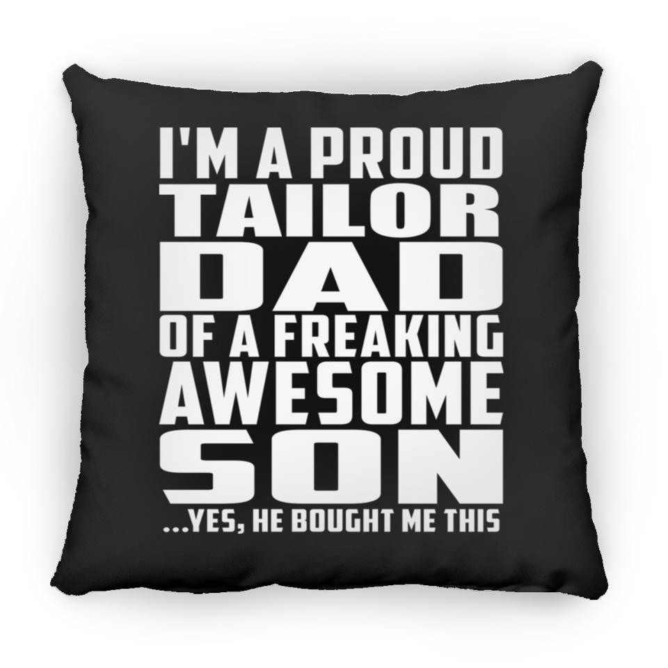 Proud Tailor Dad Of Awesome Son - Throw Pillow Black