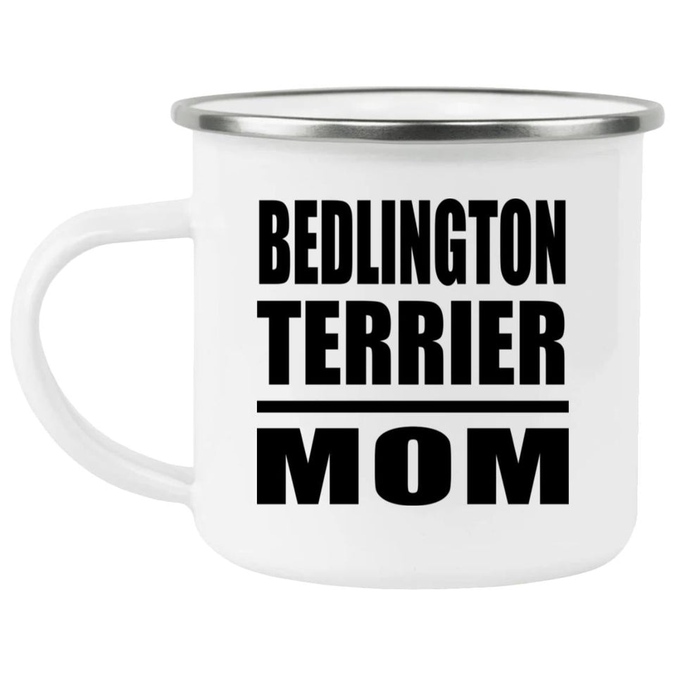 Bedlington Terrier Mom - 12oz Camping Mug