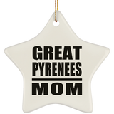 Great Pyrenees Mom - Star Ornament