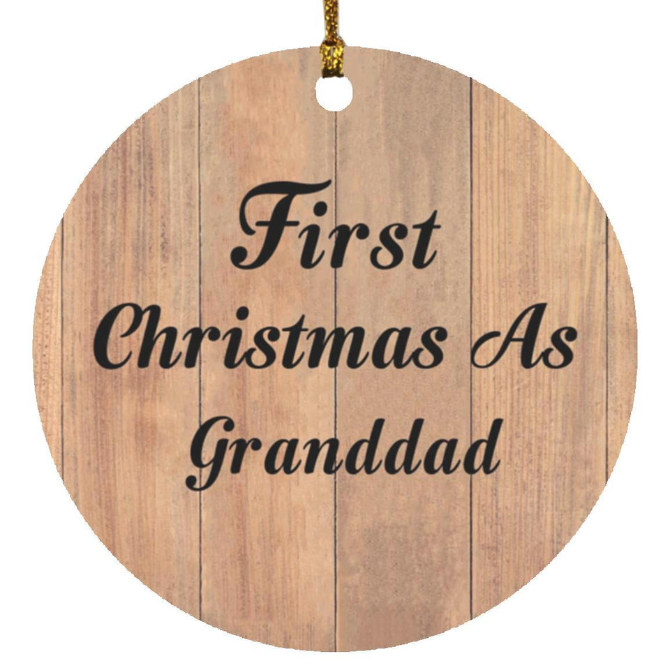 First Christmas As Granddad - Circle Ornament C