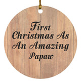 First Christmas As An Amazing Papaw - Circle Ornament C