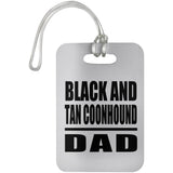 Black And Tan Coonhound Dad - Luggage Bag Tag