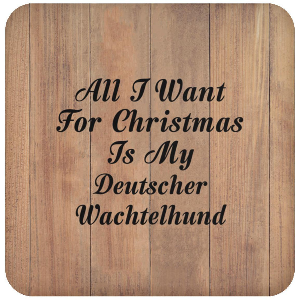 All I Want For Christmas Is My Deutscher Wachtelhund - Drink Coaster C