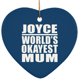 Joyce World's Okayest Mum - Heart Ornament