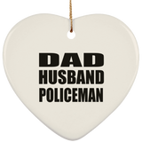 Dad Husband Policeman - Heart Ornament