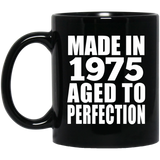 49th Birthday Made In 1975 Aged to Perfection - 11 Oz Coffee Mug Black