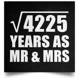 65th Anniversary Square Root of 4225 Years As Mr & Mrs - Poster Square