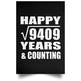 Happy 97th Anniversary Square Root of 9409 Years & Counting - Poster Portrait