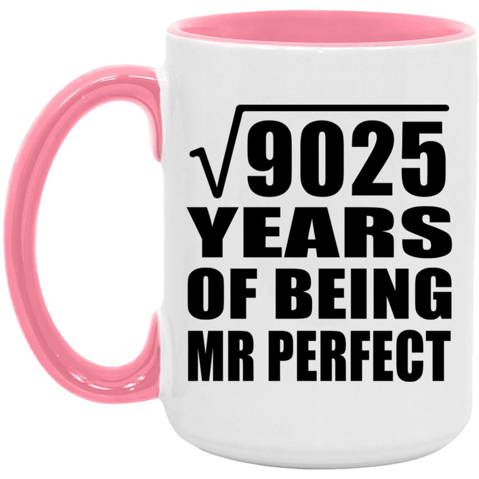 95th Anniversary Square Root of 9025 Years of Mr Perfect - 15oz Accent Mug Pink
