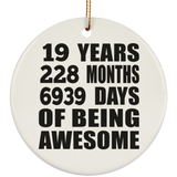 19th Birthday 19 Years 228 Months 6939 Days Of Awesome - Circle Ornament