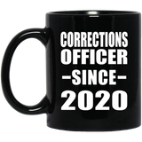 Corrections Officer Since 2020 - 11oz Coffee Mug Black
