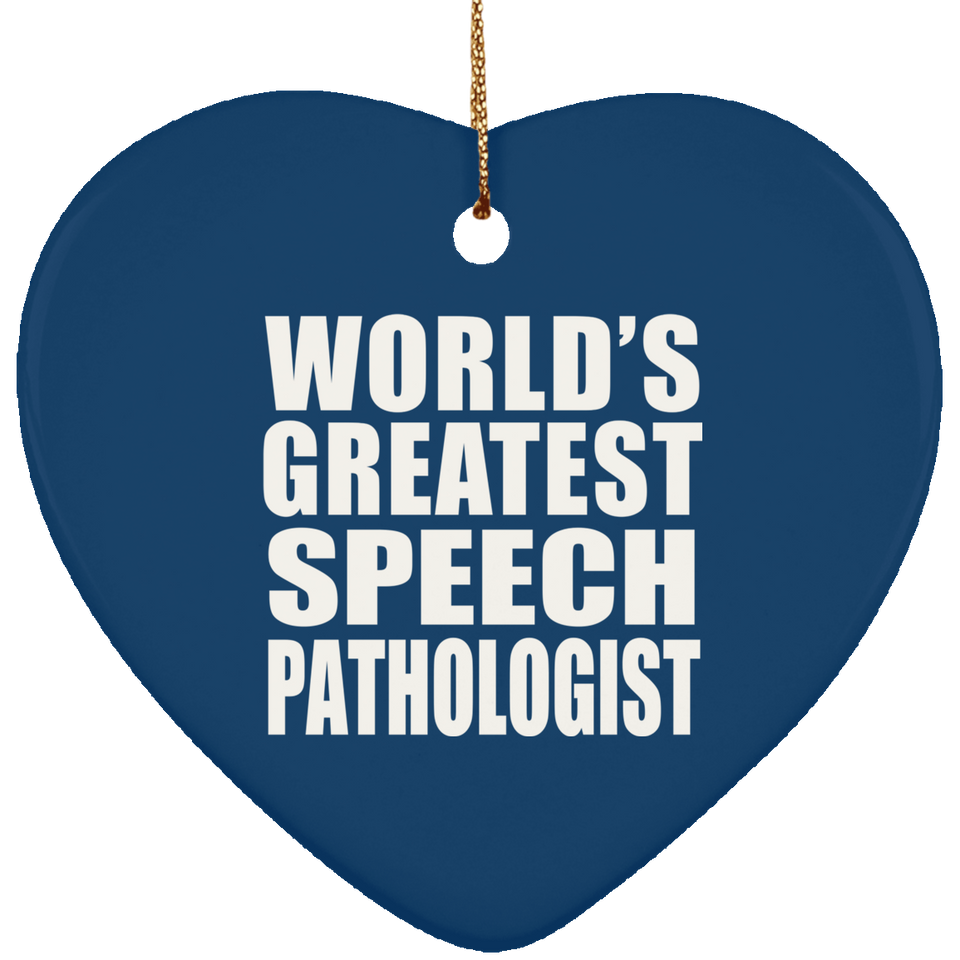 World's Greatest Speech Pathologist - Heart Ornament