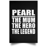 Pearl The Mum The Hero The Legend - Poster Portrait