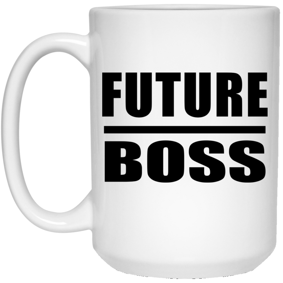 Future Boss - 15oz Coffee Mug