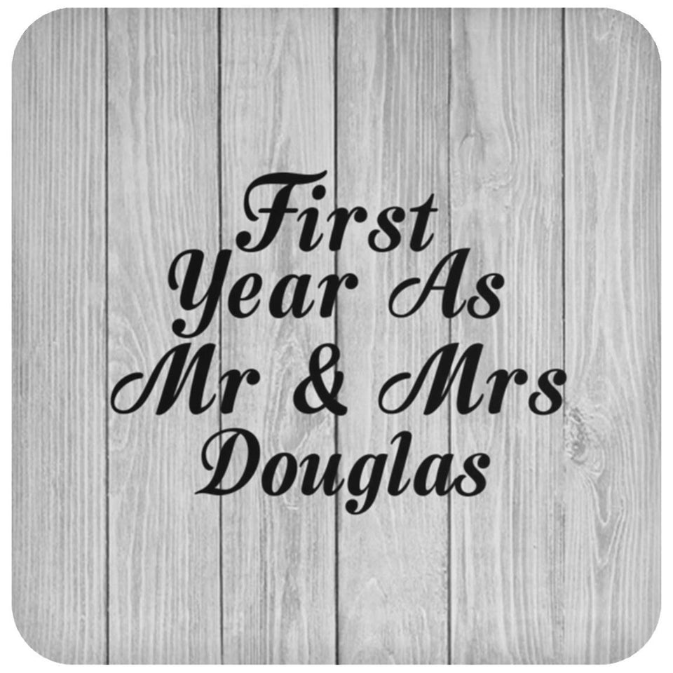 First Year As Mr & Mrs Douglas - Drink Coaster F