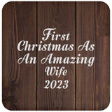 First Christmas As An Amazing Wife 2023 - Drink Coaster D