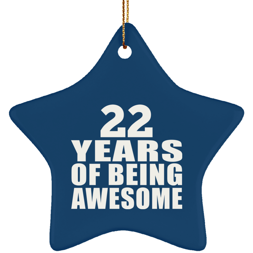 22nd Birthday 22 Years Of Being Awesome - Star Ornament