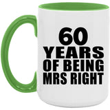 60th Anniversary 60 Years Of Being Mrs Right - 15oz Accent Mug Green