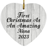 First Christmas As An Amazing Nana 2023 - Heart Ornament F