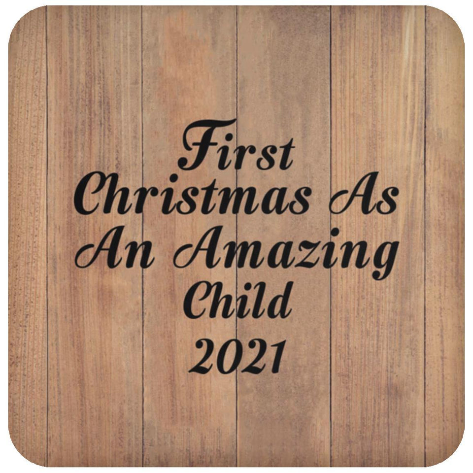 First Christmas As An Amazing Child 2021 - Drink Coaster C