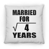 2nd Anniversary Married For Square Root of 4 Years - Throw Pillow