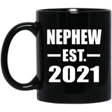 Nephew Established EST. 2021 - 11oz Coffee Mug Black