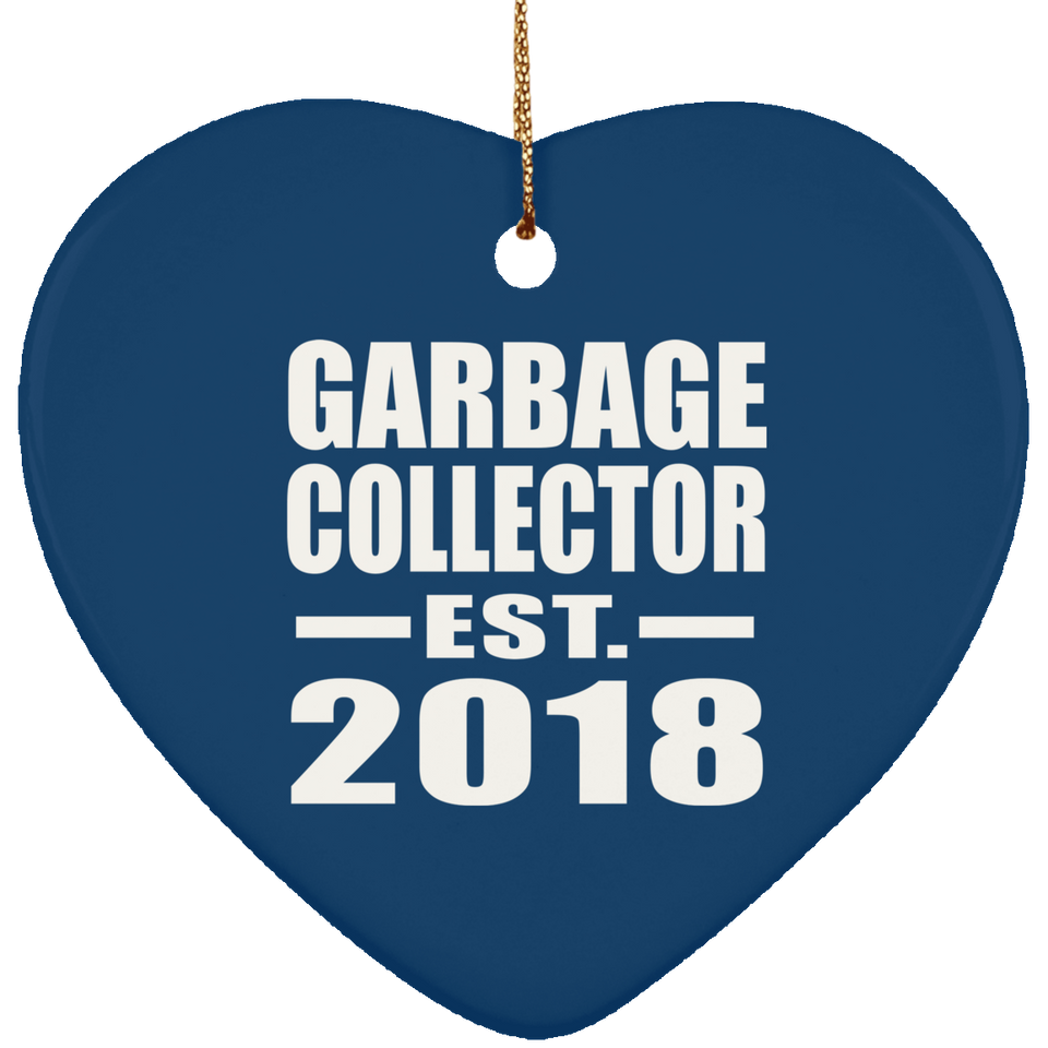Garbage Collector Established EST. 2018 - Heart Ornament