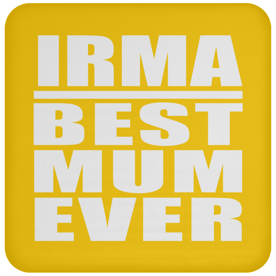 Irma Best Mum Ever - Drink Coaster