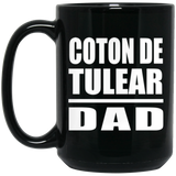 Coton De Tulear Dad - 15oz Coffee Mug Black