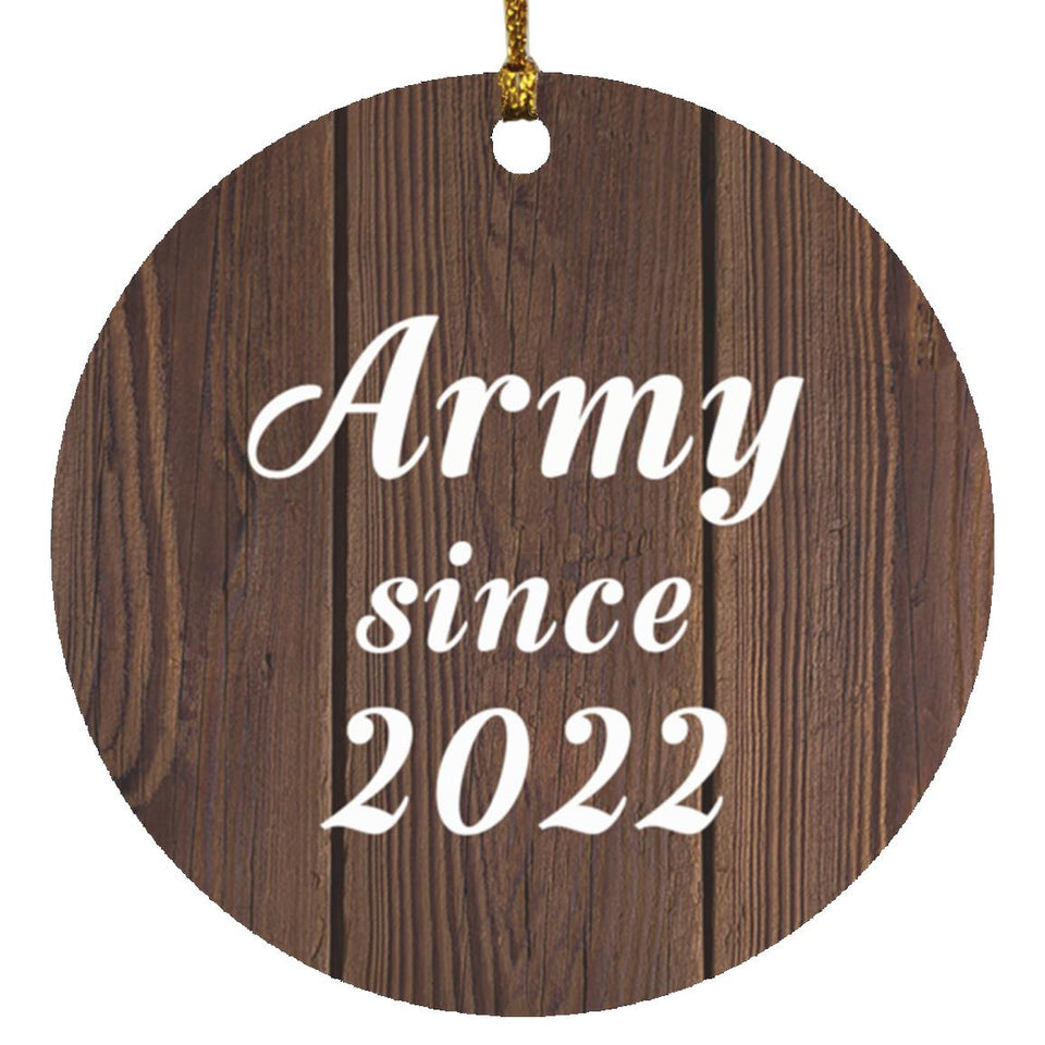 Army Since 2022 - Circle Ornament D
