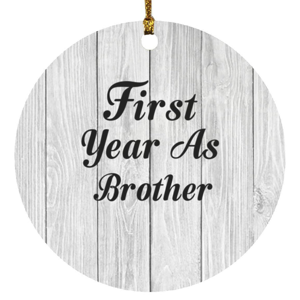 First Year As Brother - Circle Ornament F