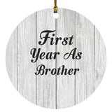 First Year As Brother - Circle Ornament F