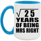 5th Anniversary Square Root of 25 Years of Being Mrs Right - 15oz Accent Mug Blue
