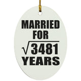 59th Anniversary Married For Square Root of 3481 Years - Oval Ornament