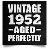 72nd Birthday Vintage 1952 Aged Perfectly - Poster Square