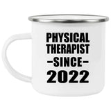 Physical Therapist Since 2022 - 12oz Camping Mug
