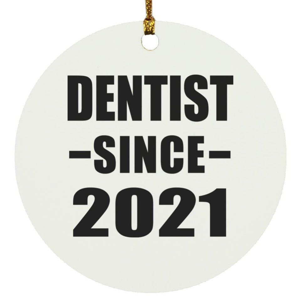 Dentist Since 2021 - Circle Ornament