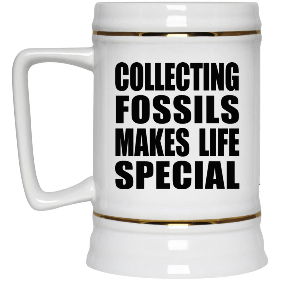 Collecting Fossils Makes Life Special - Beer Stein