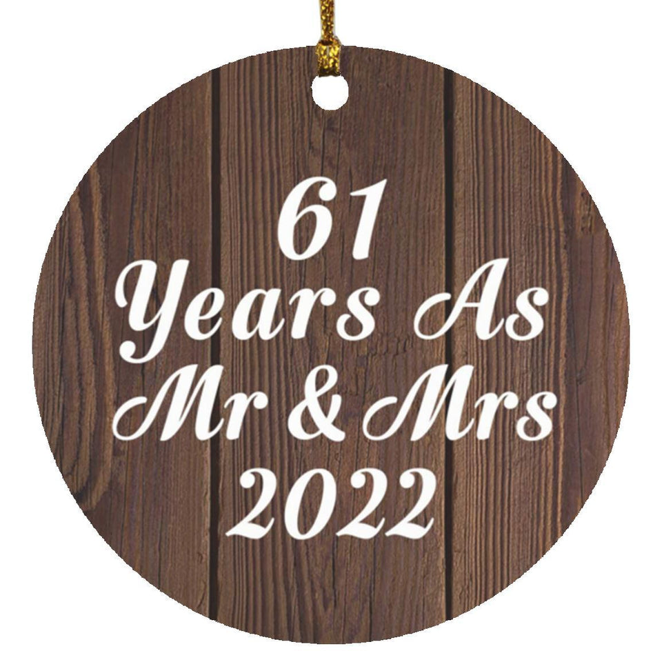61st Anniversary 61 Years As Mr & Mrs 2022 - Circle Ornament D