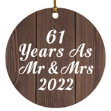 61st Anniversary 61 Years As Mr & Mrs 2022 - Circle Ornament D