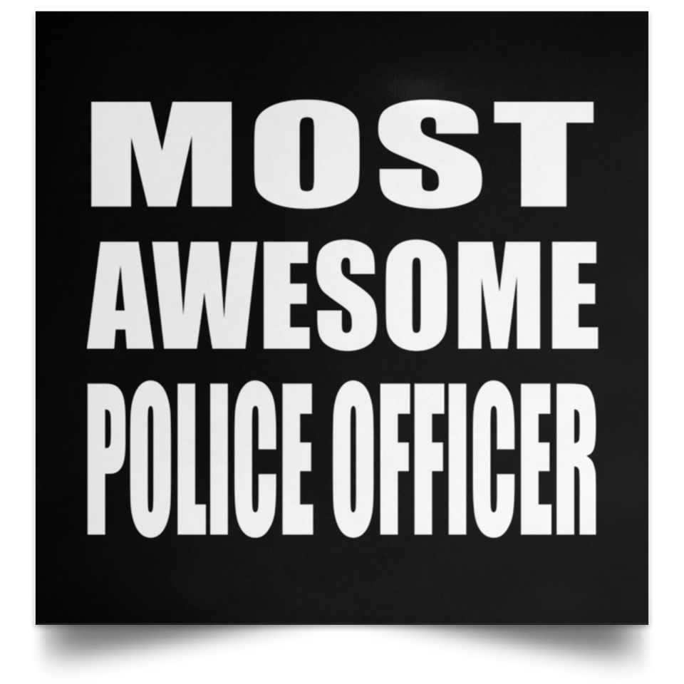 Most Awesome Police Officer - Poster Square