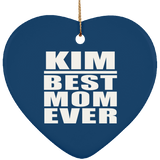 Kim Best Mom Ever - Heart Ornament