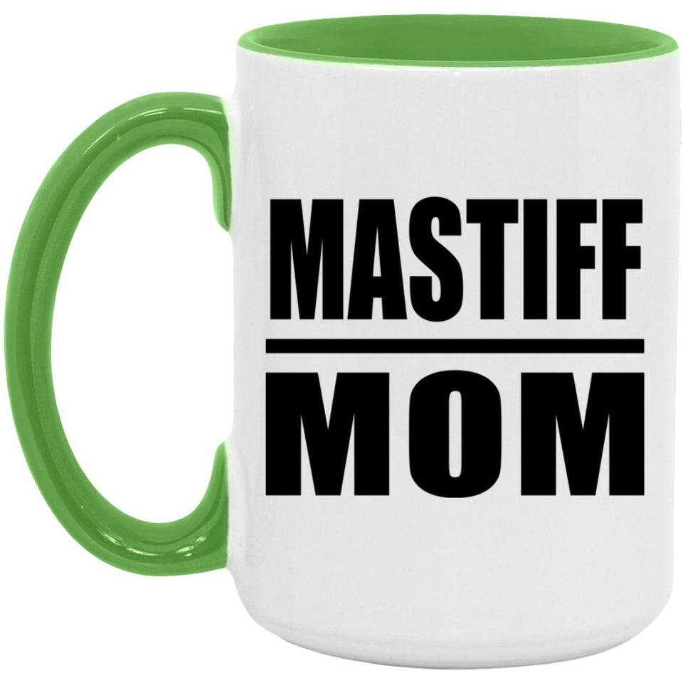 Mastiff Mom - 15oz Accent Mug Green