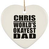 Chris World's Okayest Dad - Heart Ornament