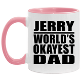 Jerry World's Okayest Dad - 11oz Accent Mug Pink