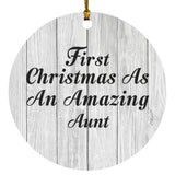 First Christmas As An Amazing Aunt - Circle Ornament F